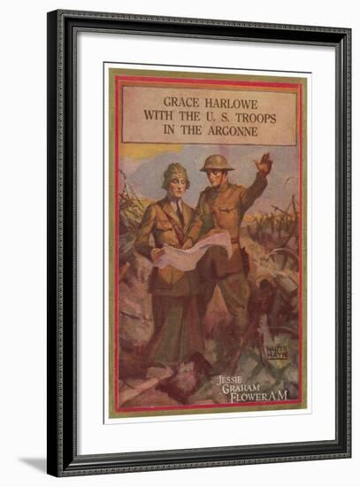 Grace Harlowe With The U.S. Troops In The Argonne-Walter Hayn-Framed Art Print