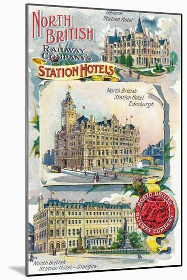 Great Britian - North British Railway Company Station Hotels in Perth, Edinburgh, and Glasgow-Lantern Press-Mounted Art Print