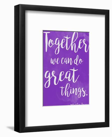 Great Things - Mother Teresa Diversity Quote Poster-Jeanne Stevenson-Framed Art Print