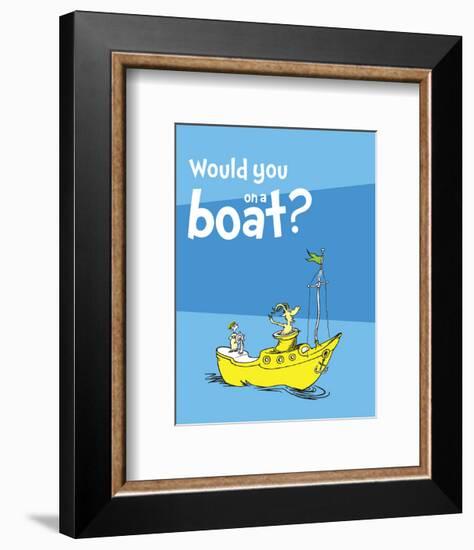 Green Eggs Would You Collection I - Would You on a Boat? (blue)-Theodor (Dr. Seuss) Geisel-Framed Art Print