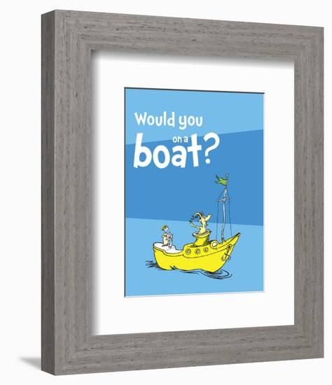 Green Eggs Would You Collection I - Would You on a Boat? (blue)-Theodor (Dr. Seuss) Geisel-Framed Art Print