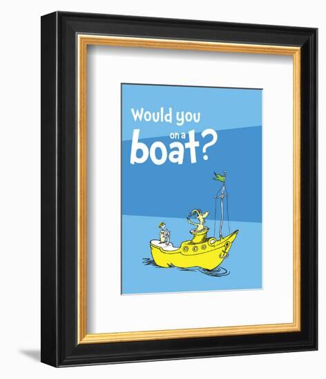 Green Eggs Would You Collection I - Would You on a Boat? (blue)-Theodor (Dr. Seuss) Geisel-Framed Art Print