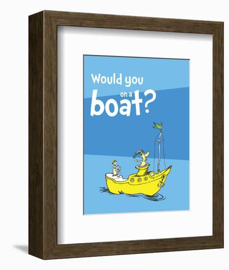 Green Eggs Would You Collection I - Would You on a Boat? (blue)-Theodor (Dr. Seuss) Geisel-Framed Art Print