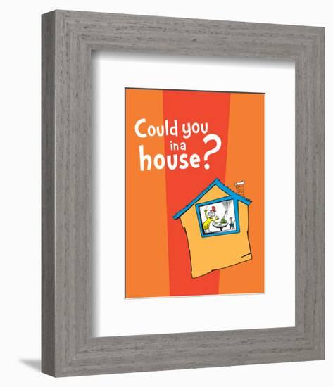 Green Eggs Would You Collection IV - Could You in a House? (orange)-Theodor (Dr. Seuss) Geisel-Framed Art Print