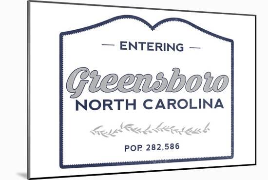 Greensboro, North Carolina - Now Entering (Blue)-Lantern Press-Mounted Art Print