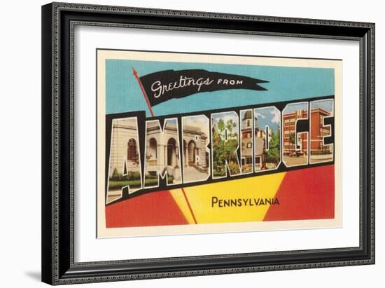 Greetings from Ambridge, Pennsylvania-null-Framed Art Print