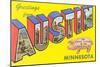 Greetings from Austin, Minnesota-null-Mounted Art Print