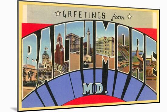 Greetings from Baltimore, Maryland-null-Mounted Art Print
