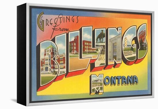 Greetings from Billings, Montana-null-Framed Stretched Canvas