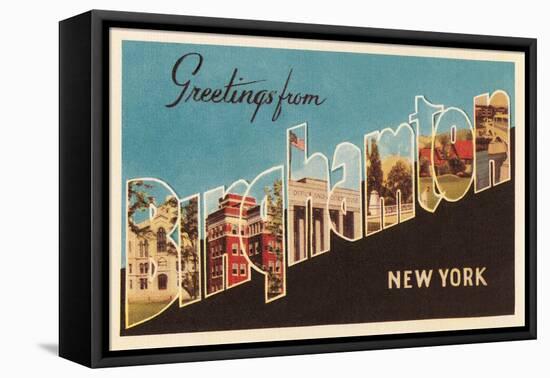 Greetings from Binghampton, New York-null-Framed Stretched Canvas
