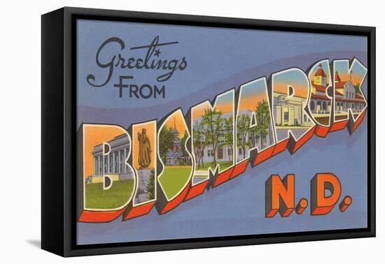 Greetings from Bismarck, North Dakota-null-Framed Stretched Canvas