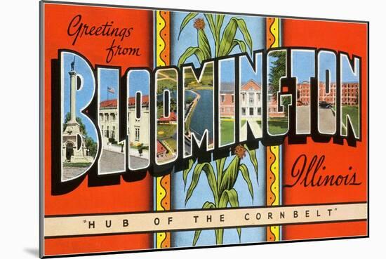 Greetings from Bloomington, Illinois-null-Mounted Art Print