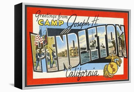 Greetings from Camp Joseph H. Pendleton, California-null-Framed Premier Image Canvas