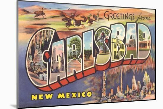 Greetings from Carlsbad, New Mexico-null-Mounted Art Print