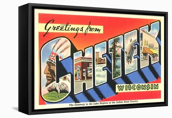 Greetings from Chetek, Wisconsin-null-Framed Stretched Canvas
