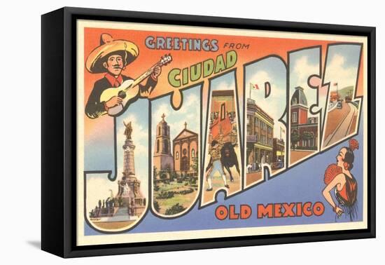 Greetings from Ciudad Juarez, Mexico-null-Framed Stretched Canvas