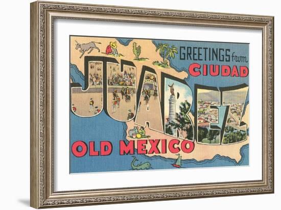 Greetings from Ciudad Juarez, Old Mexico-null-Framed Art Print