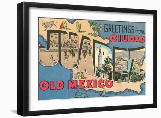 Greetings from Ciudad Juarez, Old Mexico-null-Framed Art Print