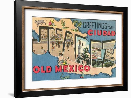 Greetings from Ciudad Juarez, Old Mexico-null-Framed Art Print