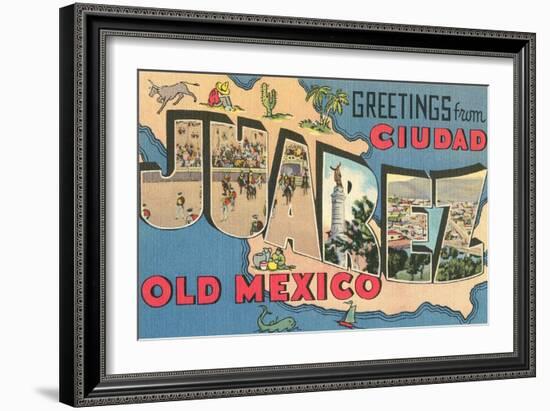 Greetings from Ciudad Juarez, Old Mexico-null-Framed Art Print