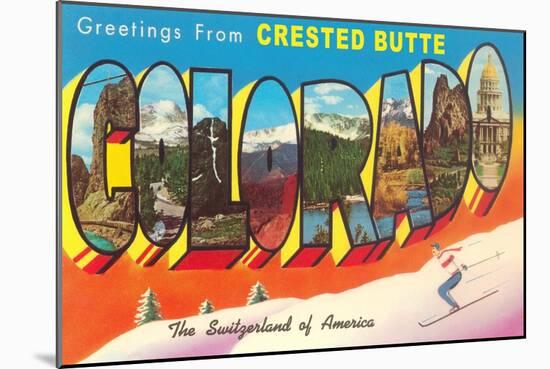 Greetings from Crested Butte, Colorado-null-Mounted Art Print