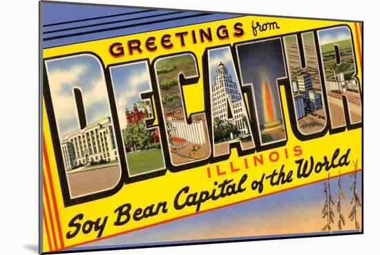 Greetings from Decatur, Illinois-null-Mounted Art Print