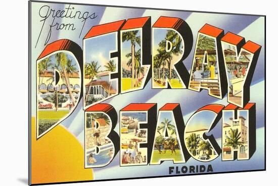 Greetings from Delray Beach, Florida-null-Mounted Art Print