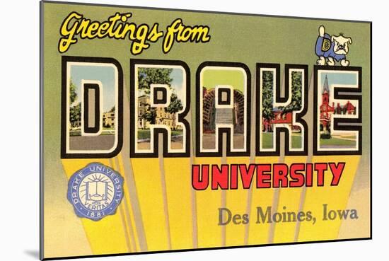 Greetings from Drake University, des Moines, Iowa-null-Mounted Art Print