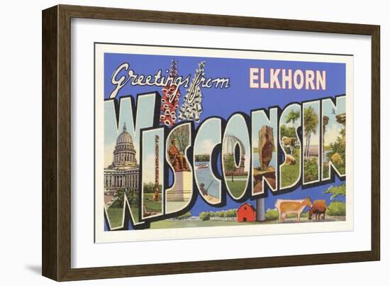Greetings from Elkhorn, Wisconsin-null-Framed Premium Giclee Print