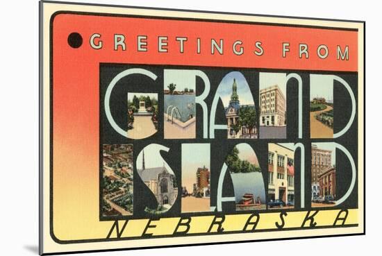 Greetings from Grand Island, Nebraska-null-Mounted Art Print