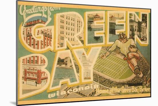 Greetings from Green Bay, Wisconsin-null-Mounted Art Print