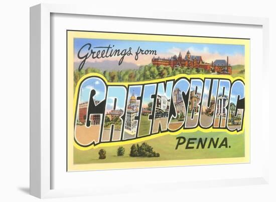 Greetings from Greensburg, Pennsylvania-null-Framed Art Print