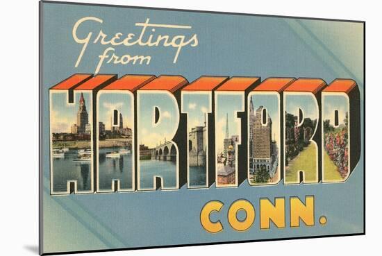 Greetings from Hartford, Connecticut-null-Mounted Art Print