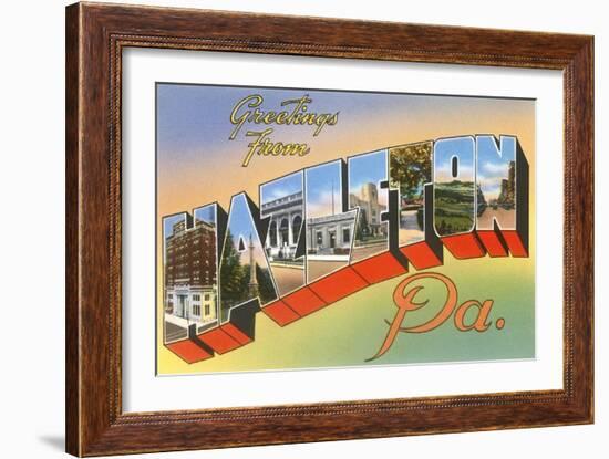 Greetings from Hazelton, Pennsylvania-null-Framed Premium Giclee Print