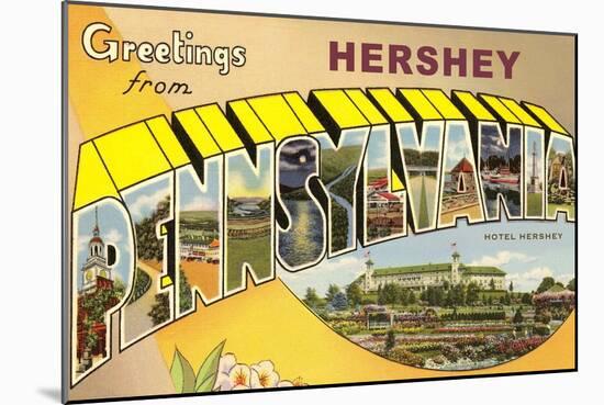 Greetings from Hershey, Pennsylvania-null-Mounted Art Print