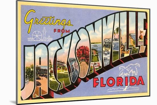 Greetings from Jacksonville, Florida-null-Mounted Art Print