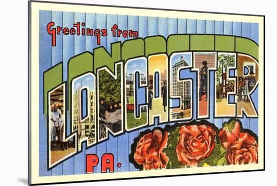 Greetings from Lancaster, Pennsylvania-null-Mounted Art Print