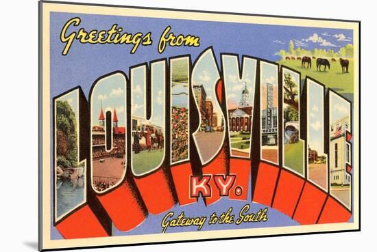 Greetings from Louisville, Kentucky-null-Mounted Art Print