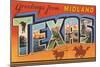 Greetings from Midland, Texas-null-Mounted Art Print