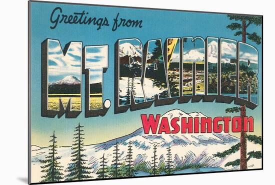 Greetings from Mt. Rainier, Washington-null-Mounted Art Print