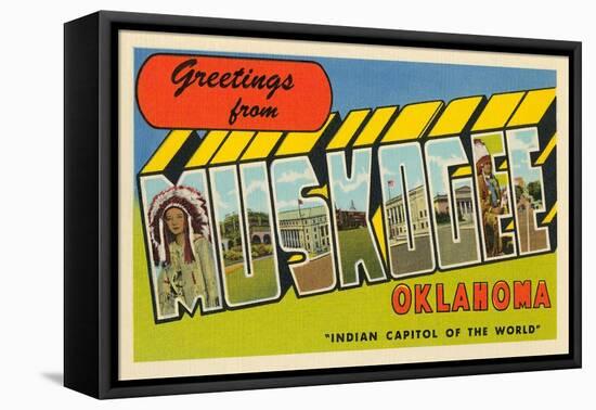 Greetings from Muskogee, Oklahoma-null-Framed Stretched Canvas