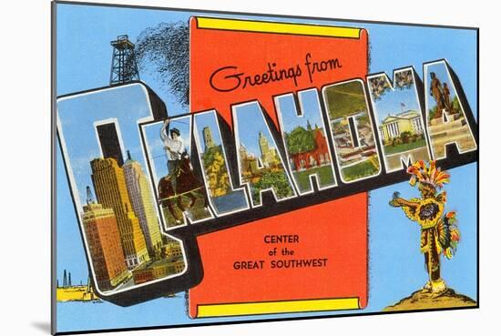 Greetings from Oklahoma, Center of the Great Southwest-null-Mounted Giclee Print