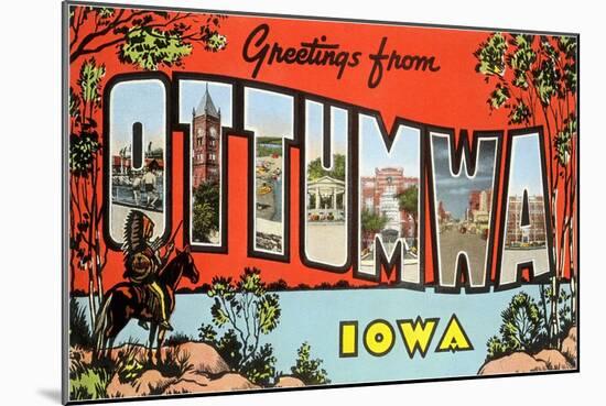 Greetings from Ottumwa, Iowa-null-Mounted Giclee Print