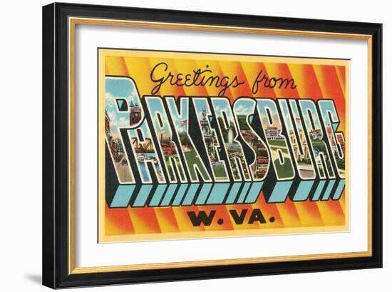 Greetings from Parkersburg, West Virginia-null-Framed Art Print