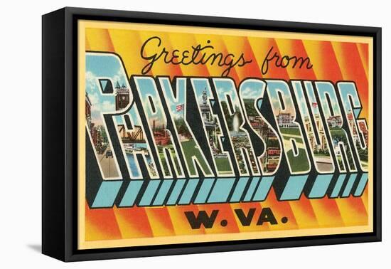Greetings from Parkersburg, West Virginia-null-Framed Stretched Canvas