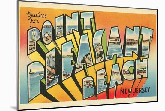 Greetings from Point Pleasant Beach, New Jersey-null-Mounted Art Print