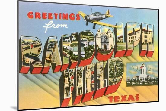 Greetings from Randolph Field, Texas-null-Mounted Art Print