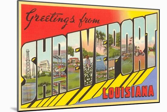 Greetings from Shreveport, Louisiana-null-Mounted Art Print