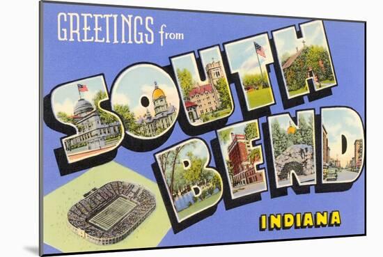 Greetings from South Bend, Indiana-null-Mounted Art Print