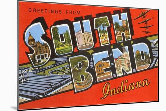 Greetings from South Bend, Indiana-null-Mounted Art Print